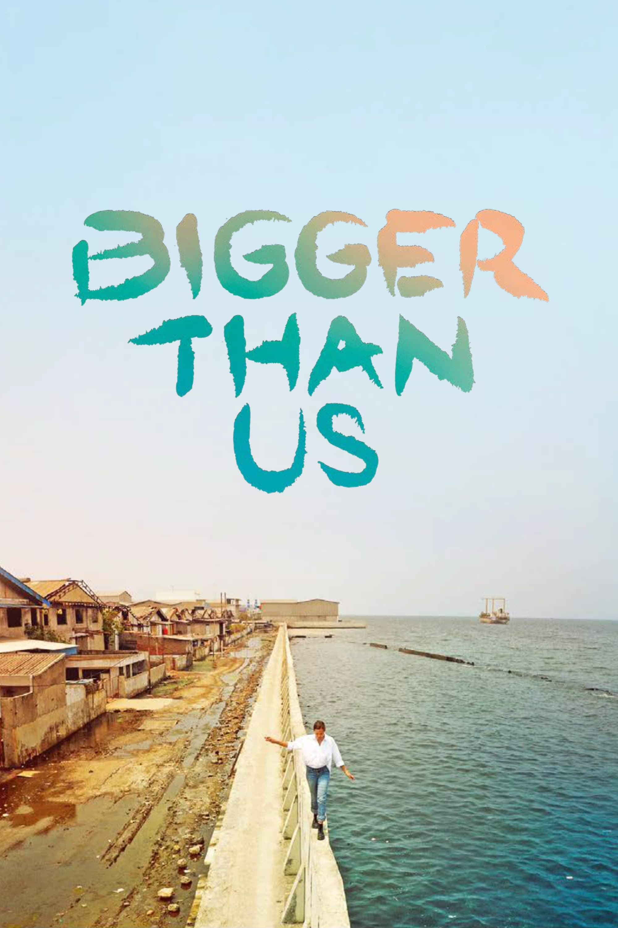 Bigger Than Us (2021) постер